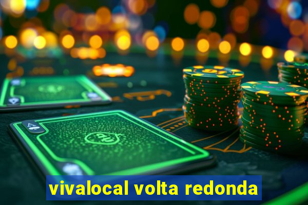 vivalocal volta redonda