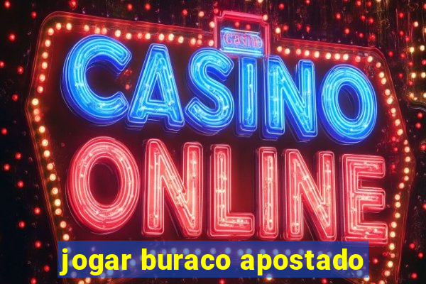 jogar buraco apostado