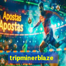 tripminerblaze