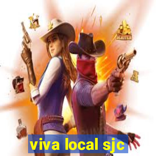 viva local sjc