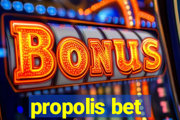 propolis bet