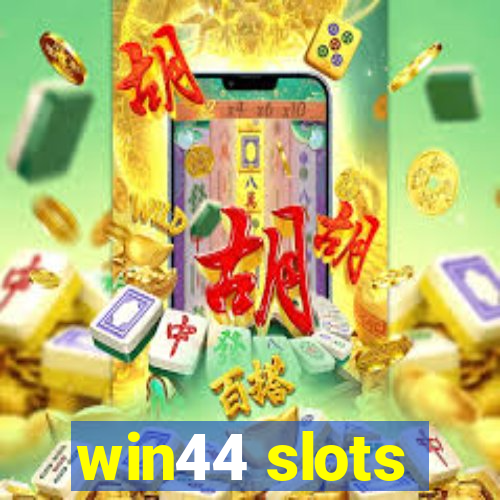 win44 slots