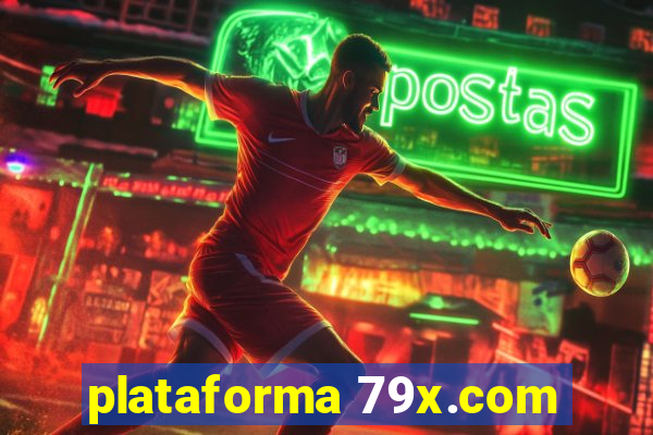 plataforma 79x.com