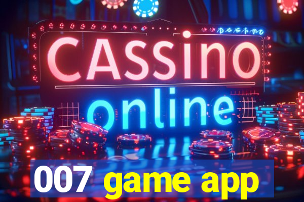 007 game app