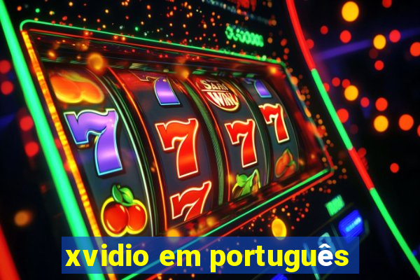 xvidio em português