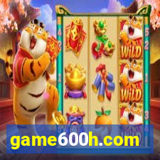 game600h.com