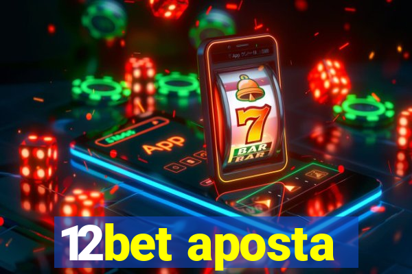 12bet aposta